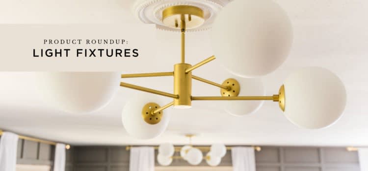 Product Roundup: Light Fixtures