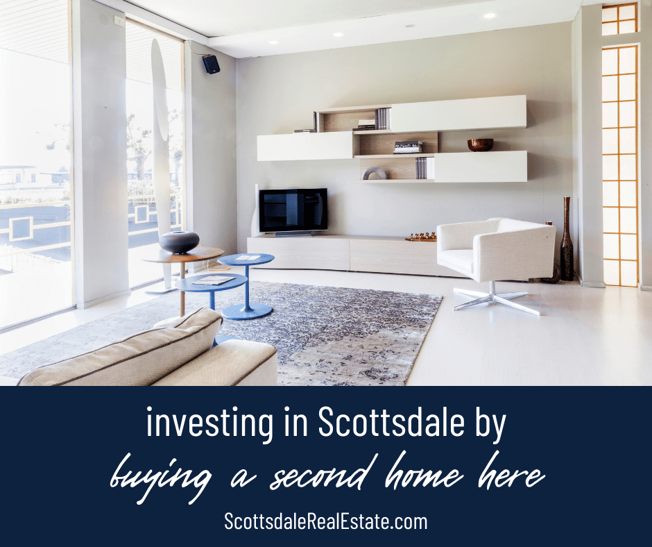 Investing in Scottsdale: Buying Your Second Home Here