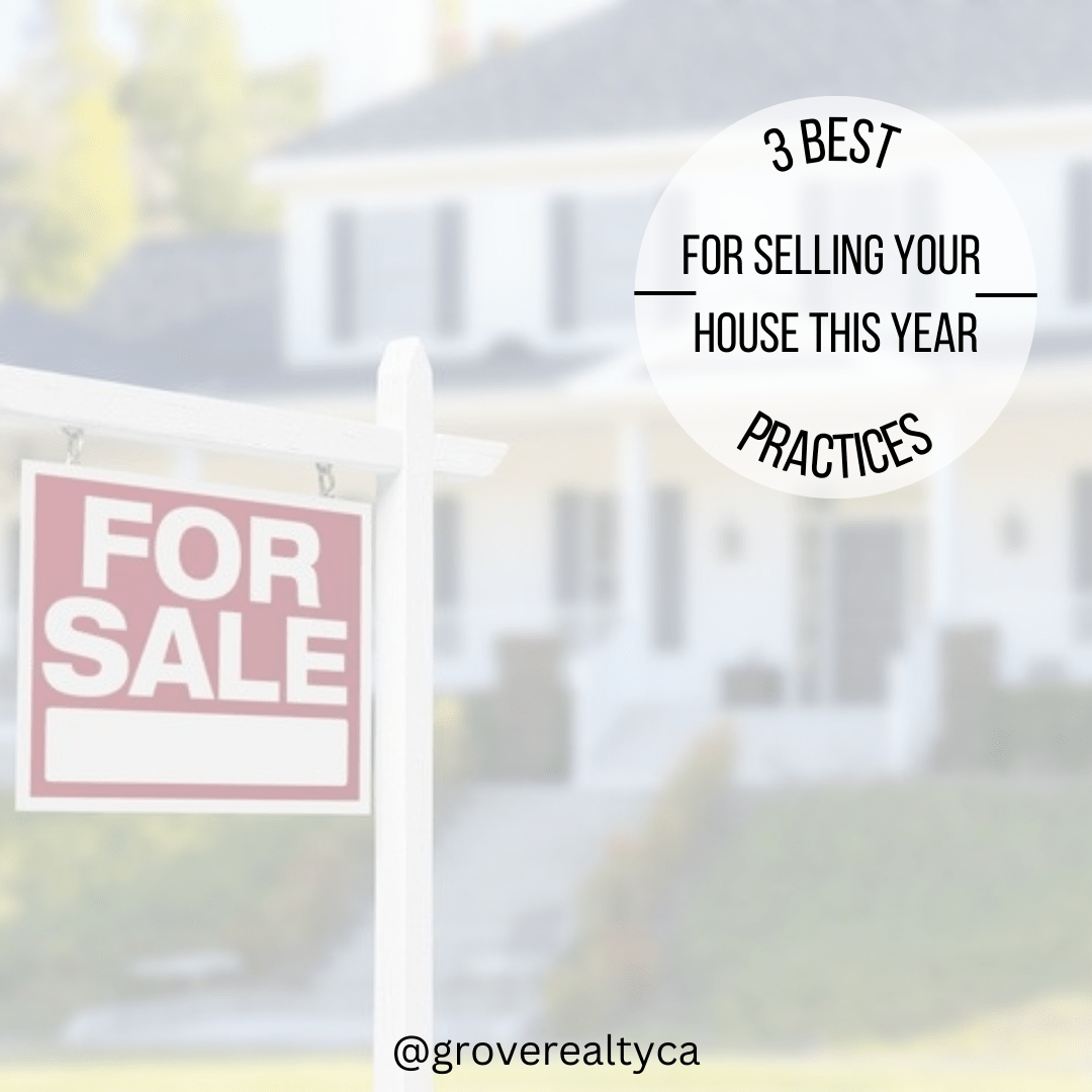 3 Best Practices for Selling Your House This Year