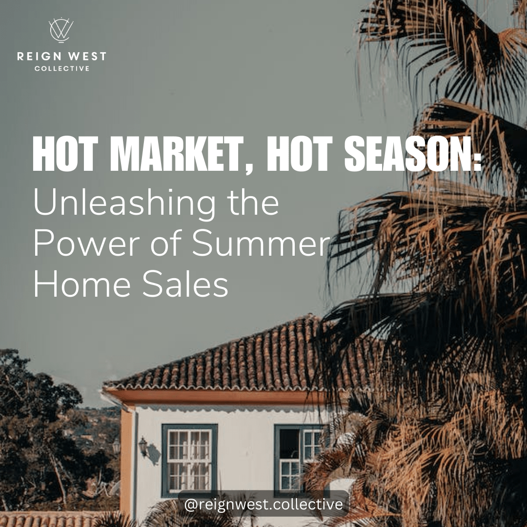 Hot Market, Hot Season: Unleashing the Power of Summer Home Sales