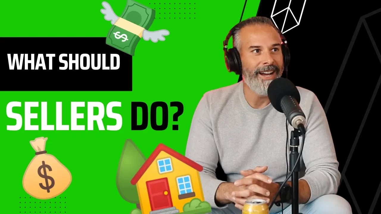 What Should Sellers Do? | Ep.11