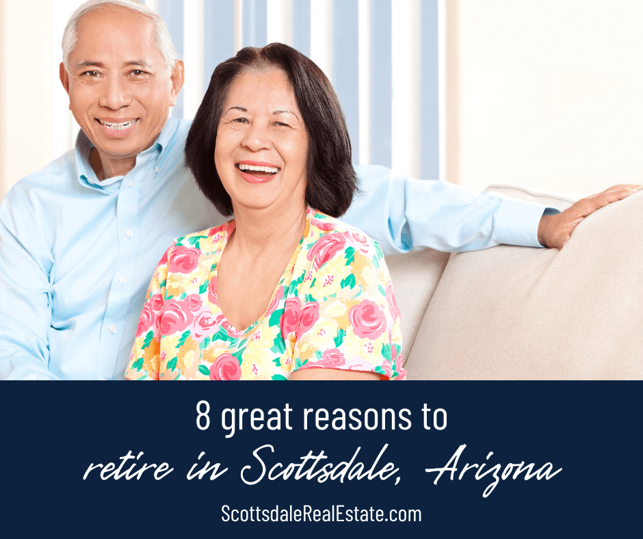 8 Great Reasons to Retire in Scottsdale, Arizona