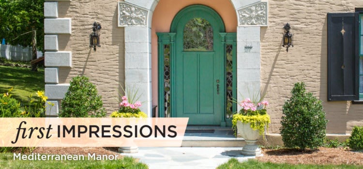 First Impressions – Mediterranean Manor