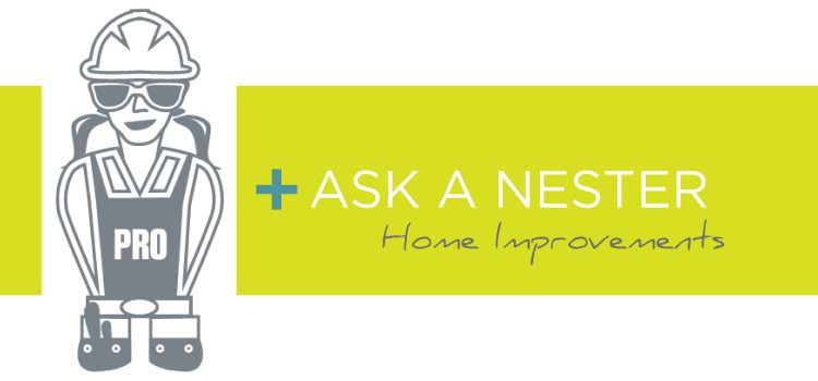 Ask A Nester: Which Home Improvements Add the Most Value?