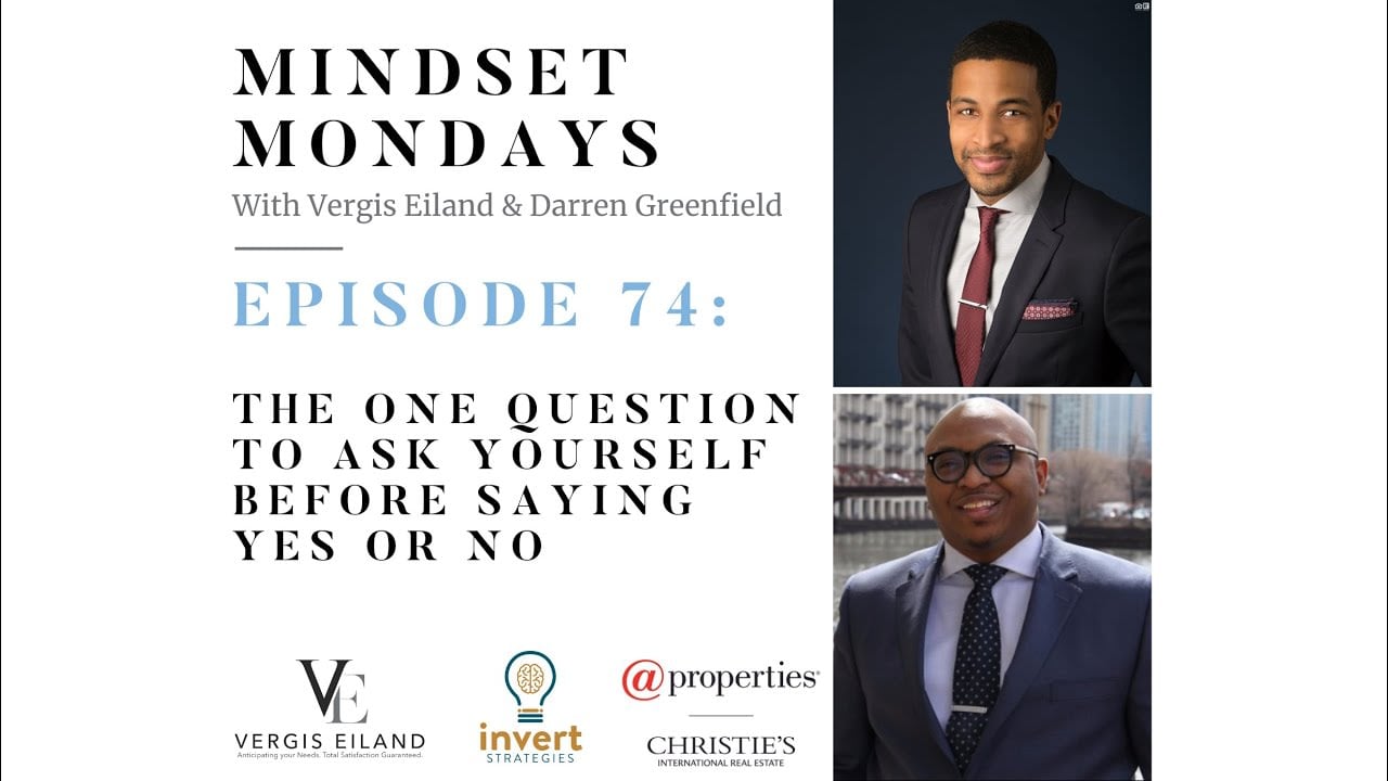 Mindset Mondays Episode 74: The One Question to Ask Yourself Before Saying Yes or No