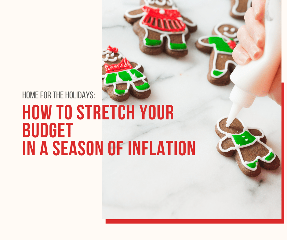 How To Stretch Your Budget in a Season of Inflation 