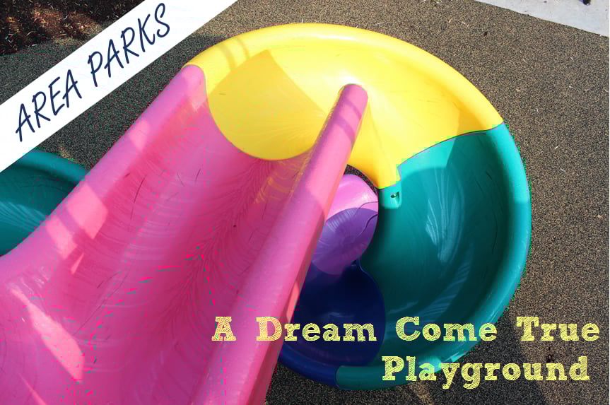 Area Parks: A Dream Come True Playground