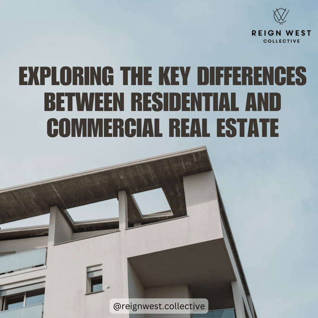 Exploring the Key Differences between Residential and Commercial Real Estate