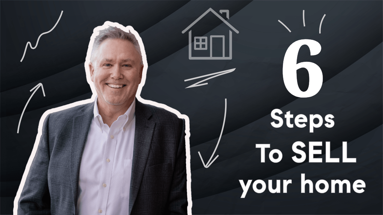 6 Steps to Selling Your Home for Top Dollar