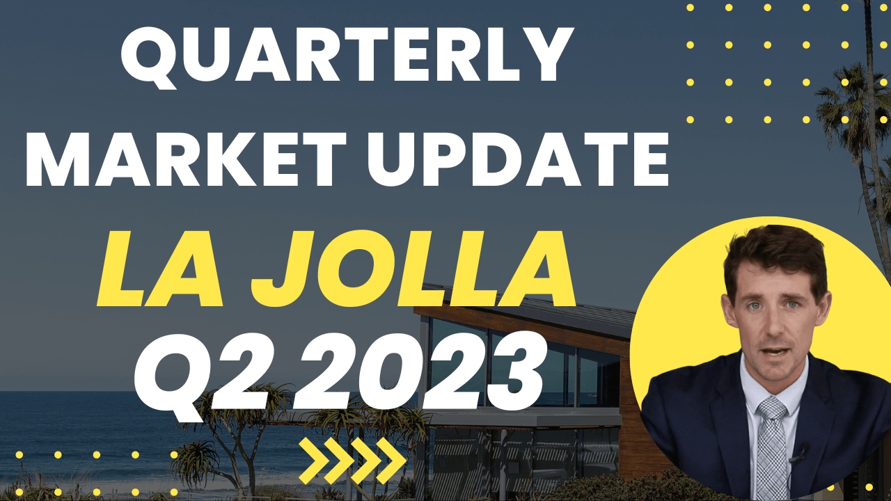 La Jolla Quarterly Market Update Q2 2023