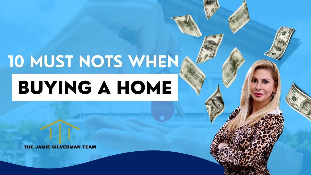 10 Must Nots When Buying A Home