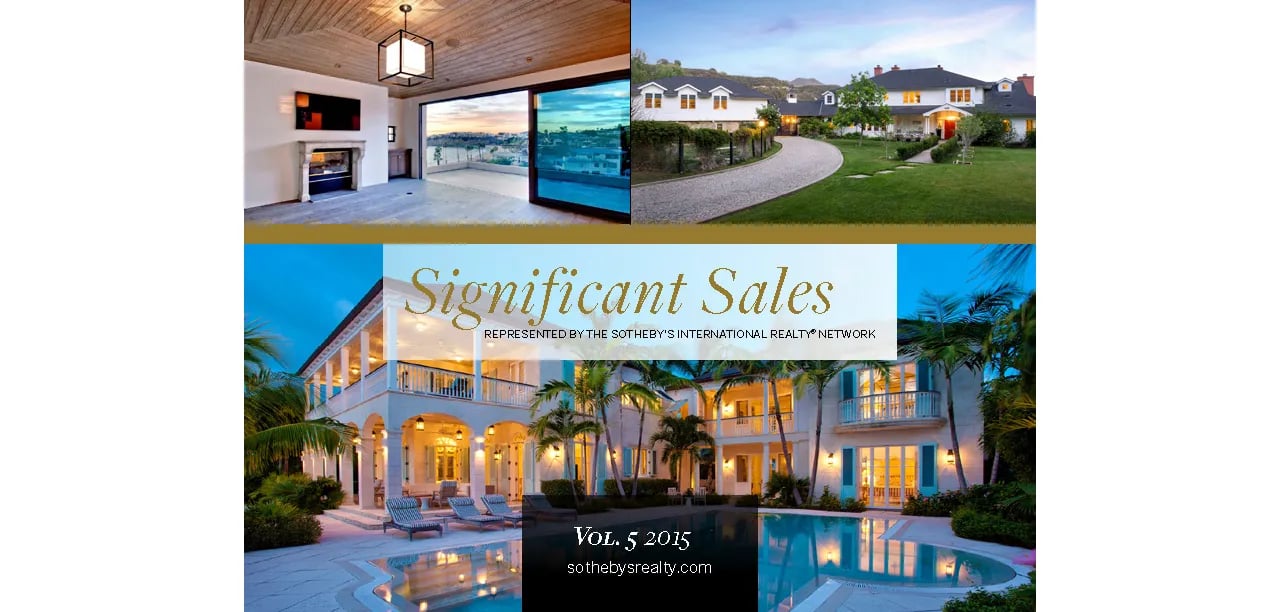 Significant Sales From Sotheby’s International Realty Volume 5