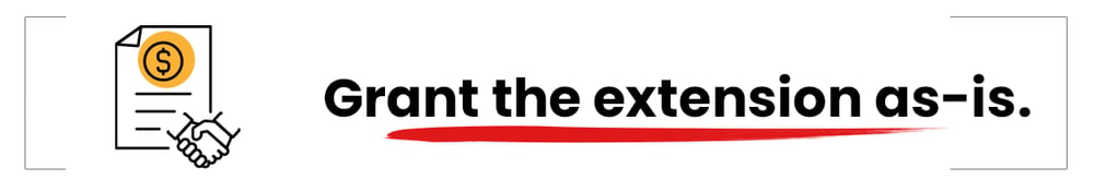 Grant the extension as-is.
