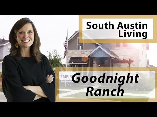 South Austin: Goodnight Ranch