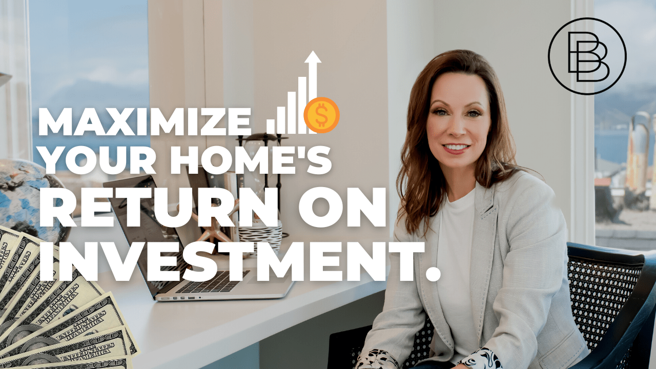 Maximize Your Home's Return on Investment