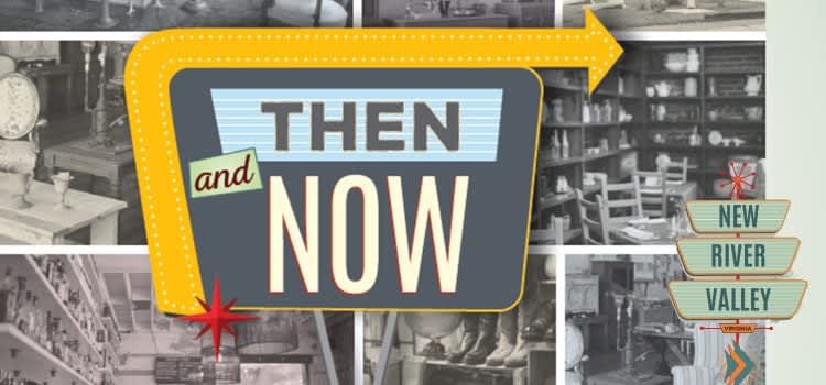 Then and Now: New River Valley