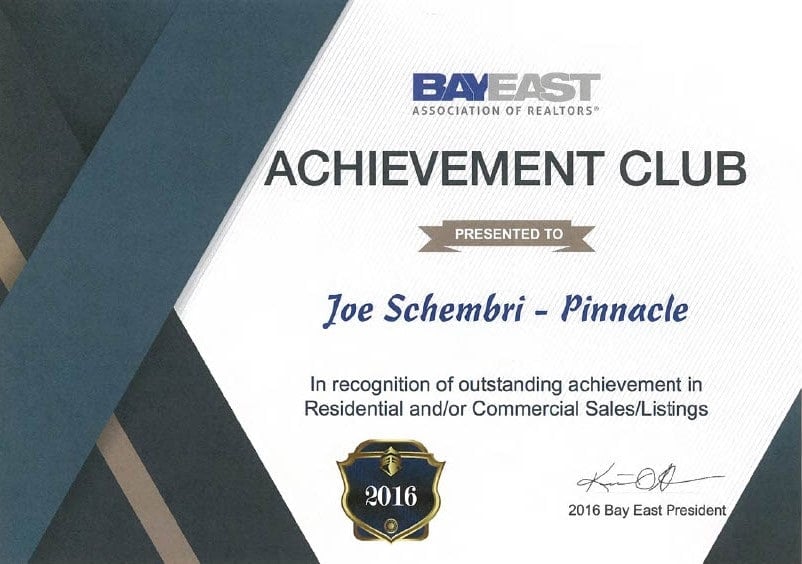  A "BAY EAST ASSOCIATION OF REALTORS® ACHIEVEMENT CLUB" certificate presented to "Joe Schembri - Pinnacle" in 2016.
