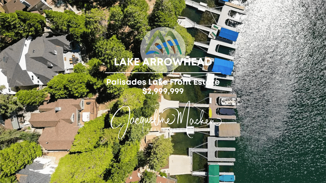 LAKE ARROWHEAD LAKEFRONT LIVING