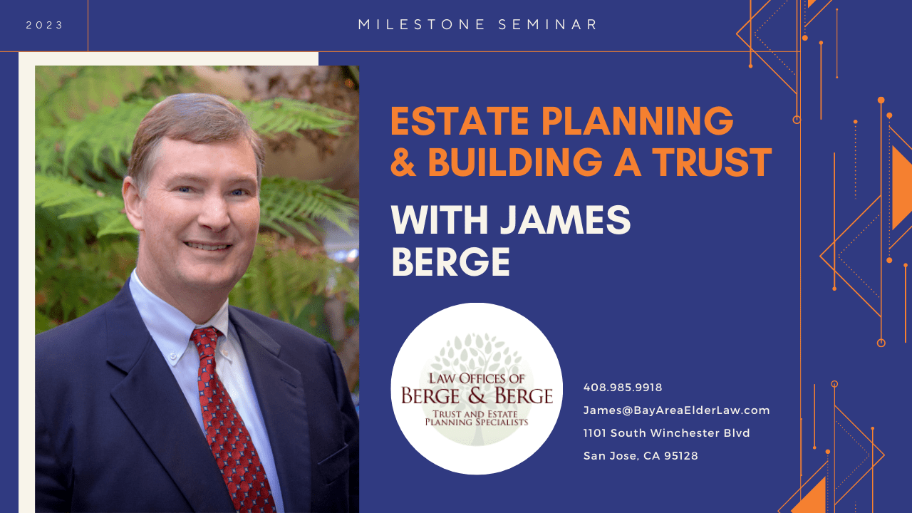 Milestone Seminar: Estate Planning & Trust Building