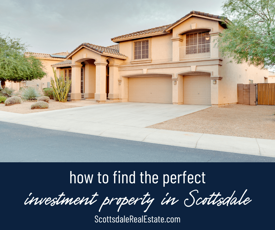 How to Find the Perfect Investment Property in Scottsdale