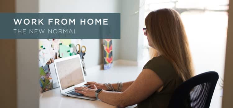 Work From Home, The New Normal