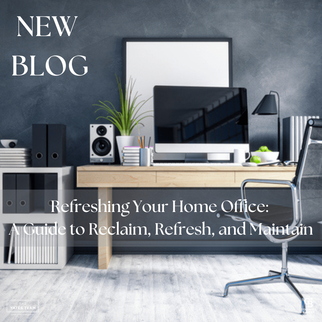 Refreshing Your Home Office: A Guide to Reclaim, Refresh, and Maintain