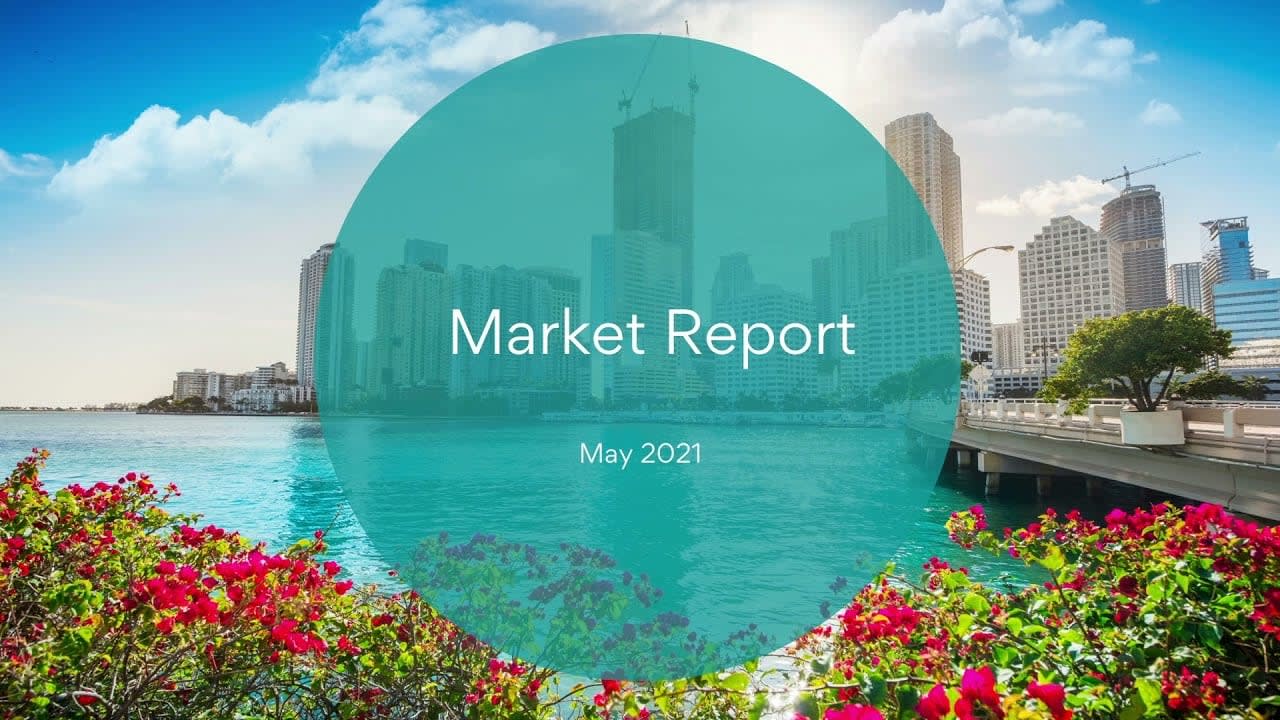 May 2021 Miami Market Report