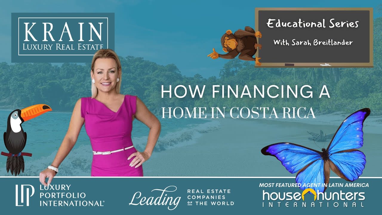 How to Finance the Purchase of A Home in Costa Rica