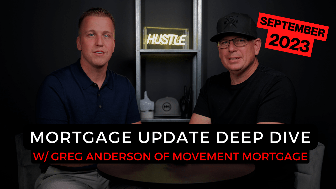 Mortgage Update - September 2023 w/ Greg Anderson of Movement Mortgage