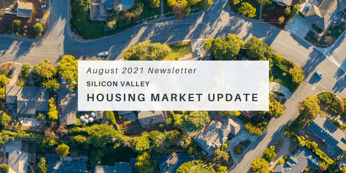 August Newsletter – Silicon Valley Housing Market Updates