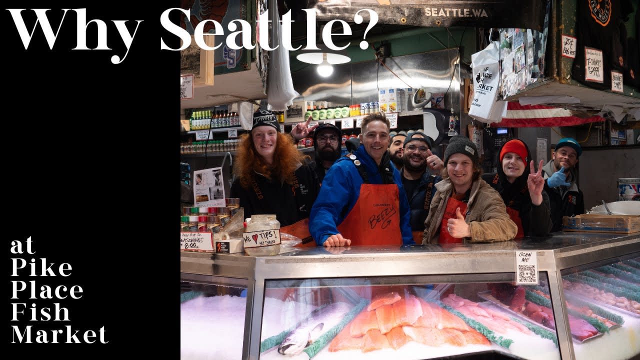 Why Seattle Ep. 05 | Pike Place Fish Market