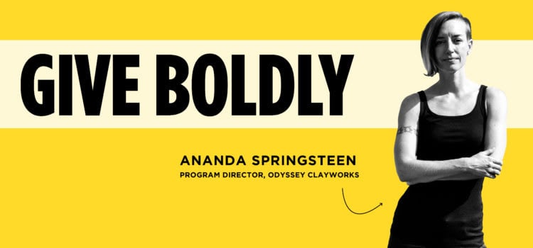 Give Boldly: Ananda Springsteen