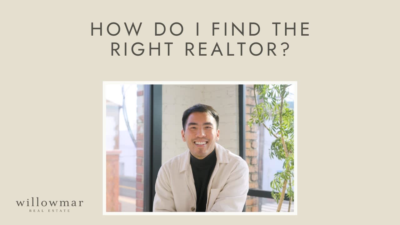 How Do I Find the Right Realtor? | #withwillowmar