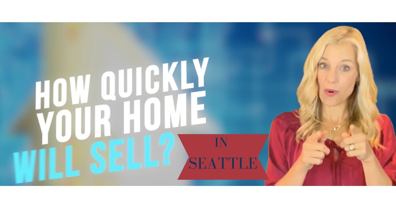 How Quickly Will My Seattle Home Sell?