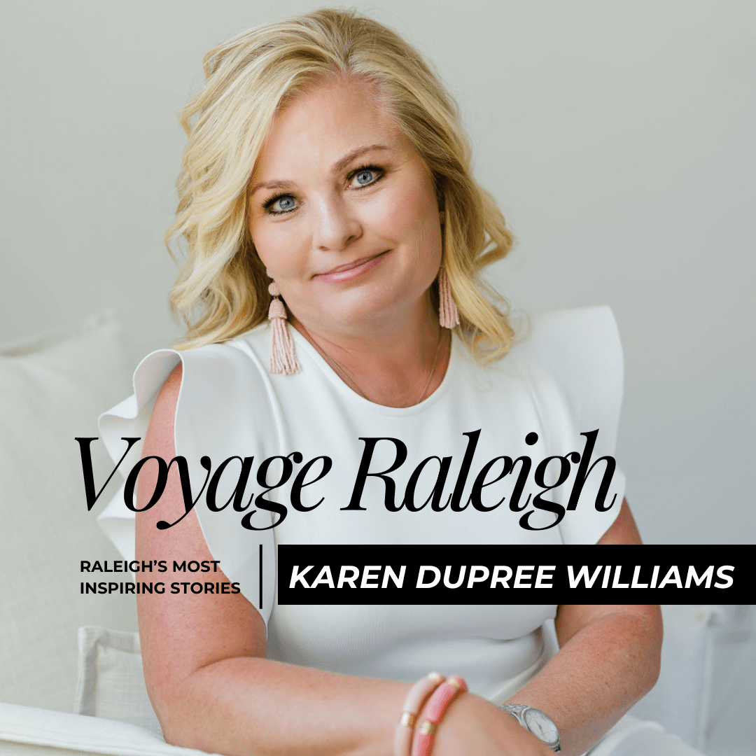 VOYAGE RALEIGH: SHOUTOUT NORTH CAROLINA | Karen Dupree Williams