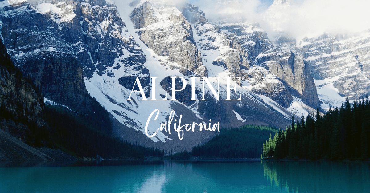 Discover Alpine, California