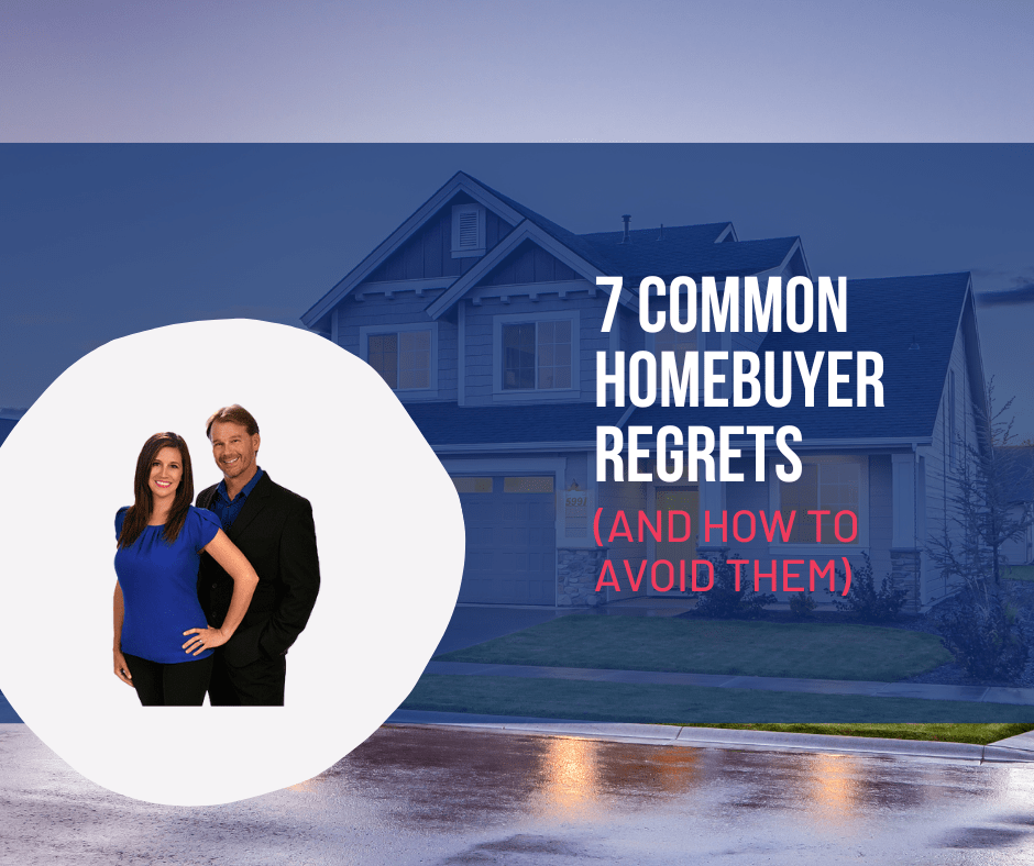 7 Common Homebuyer Regrets