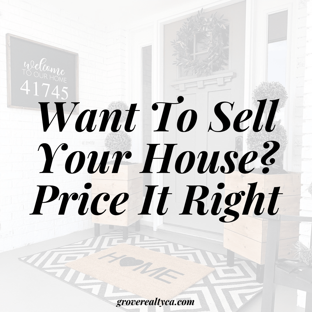 Want To Sell Your House? Price It Right