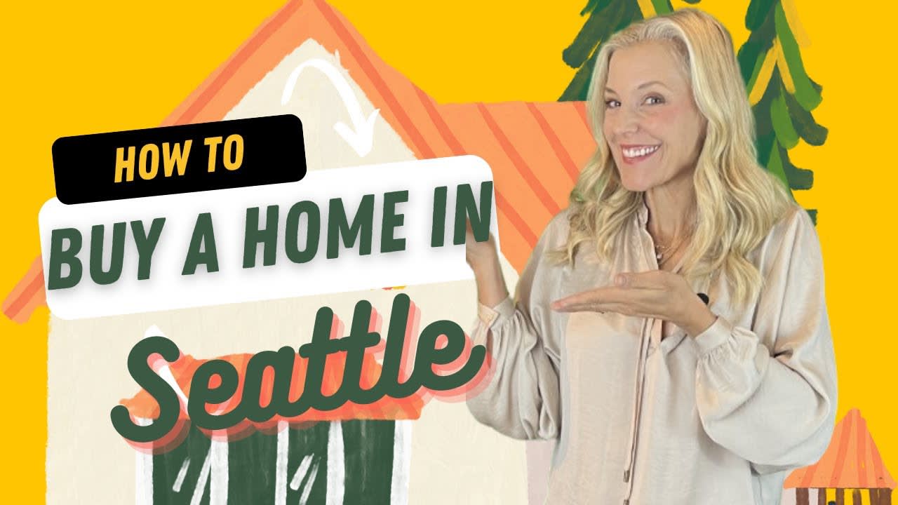 How to Buy a Home in Seattle