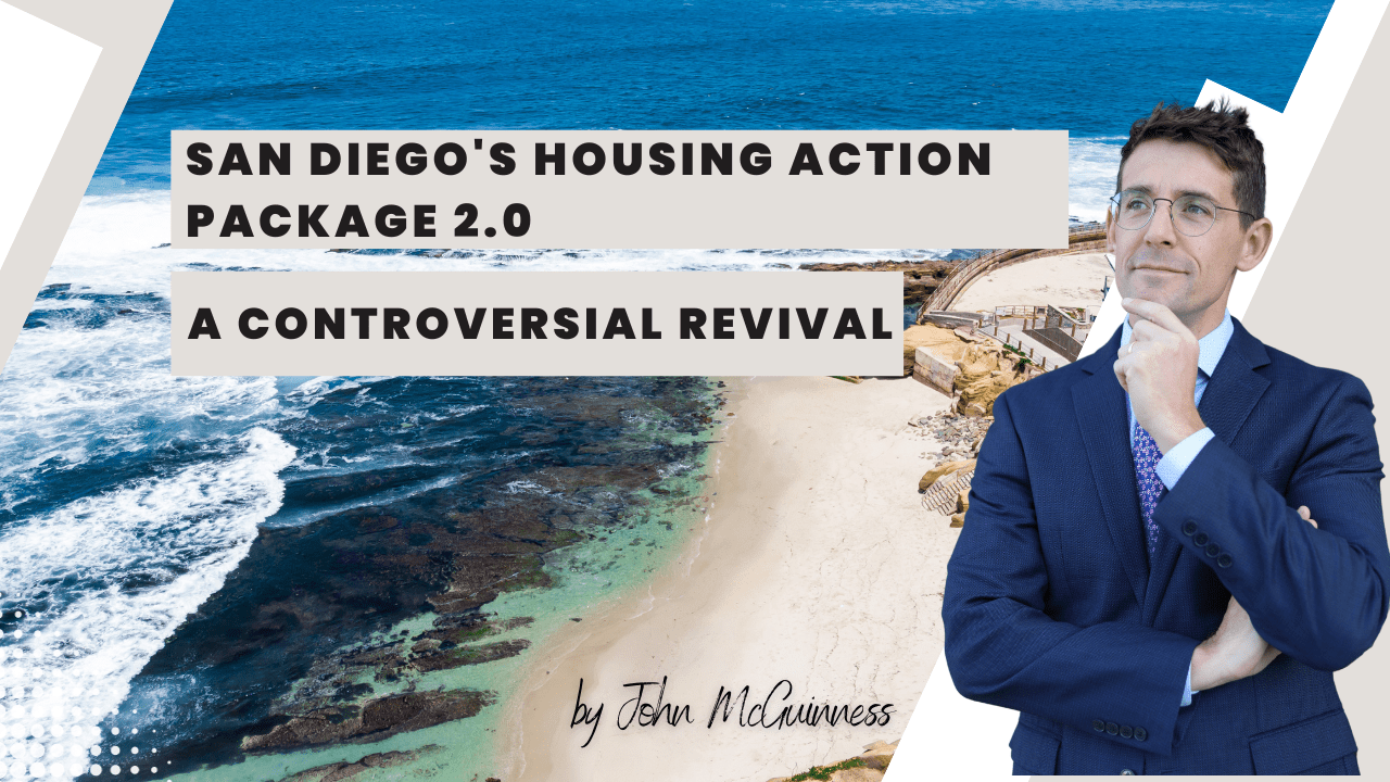 San Diego's Housing Action Package 2.0: A Controversial Revival