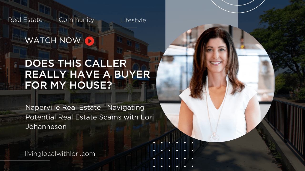 What to Know About Navigating Real Estate Scams | Loving & Living in Naperville, IL | Living Local