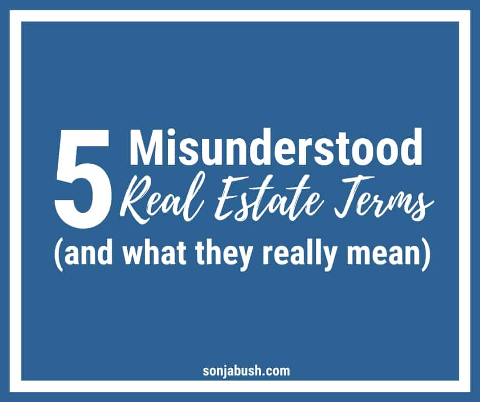 5 Misunderstood Real Estate Terms