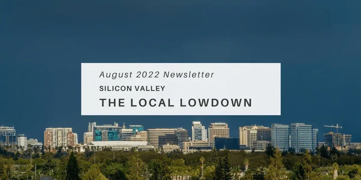 September 2022 Newsletter – Silicon Valley Local Lowdown