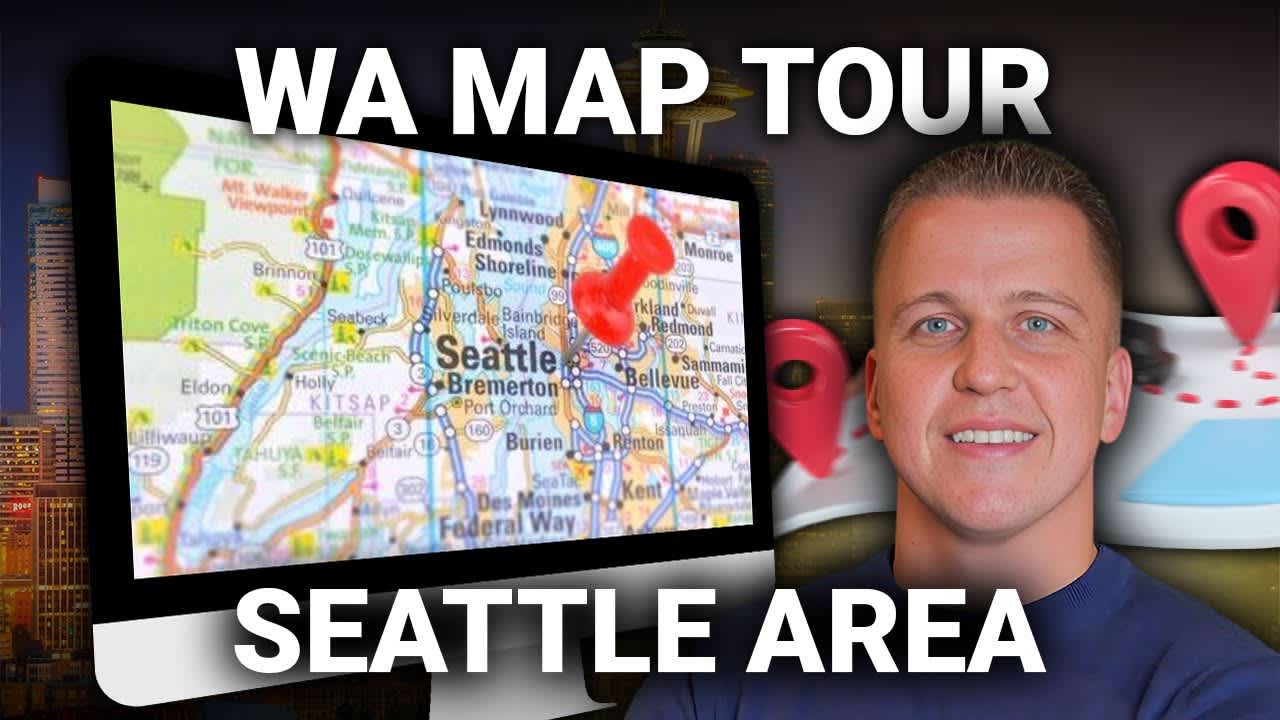 Complete Map Tour of the WA-Seattle Area | Living in Seattle