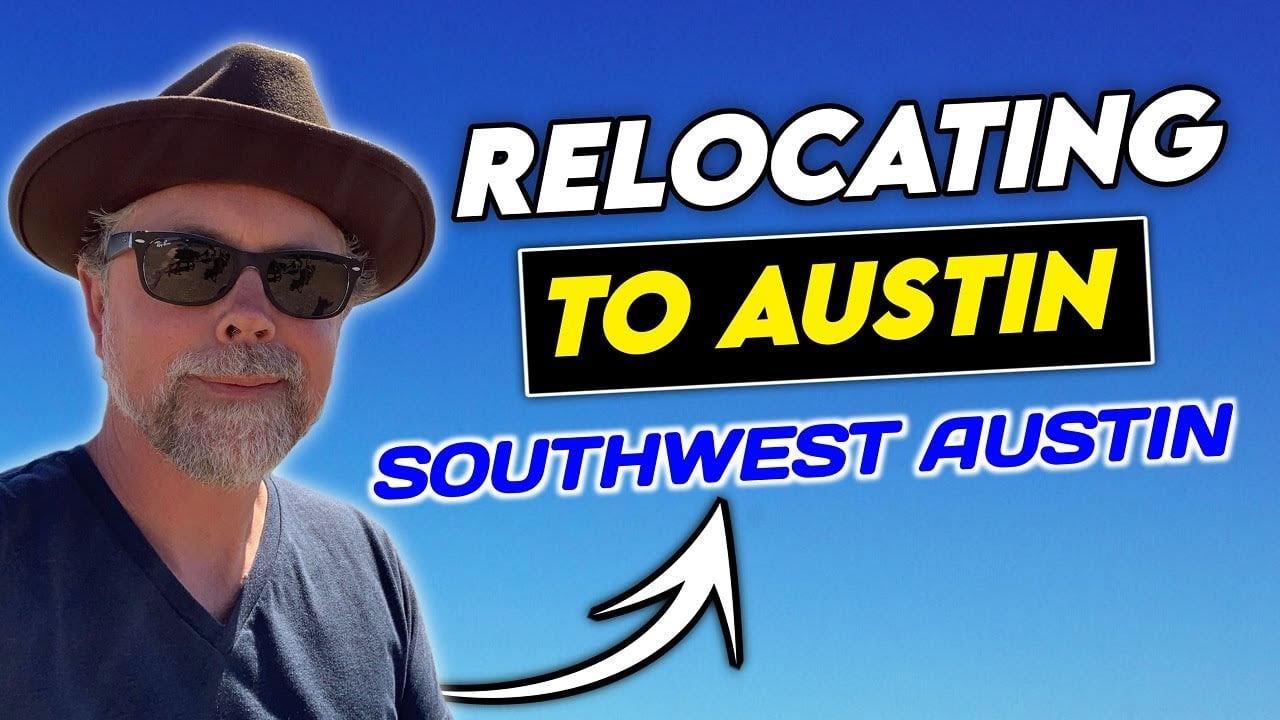 Relocating to Austin - Introduction to Southwest Austin - Sean Tipps | Local Expert | Austin Realtor