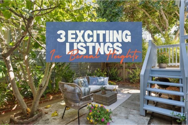 Exciting New Listings in Bernal Heights: A Testament to Our Strong Client Relationships