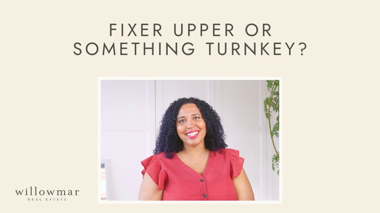 Fixer Upper or Something Turnkey? | #withwillowmar