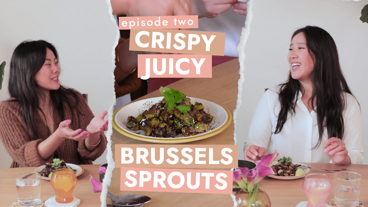 Dish it Out with #SGVsisters: Ep. 2 – Crispy Juicy Brussels Sprouts