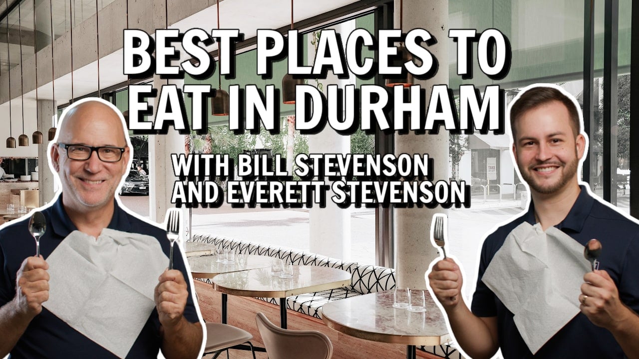 Best Places to Eat in Durham, NC with Bill and Everett Stevenson