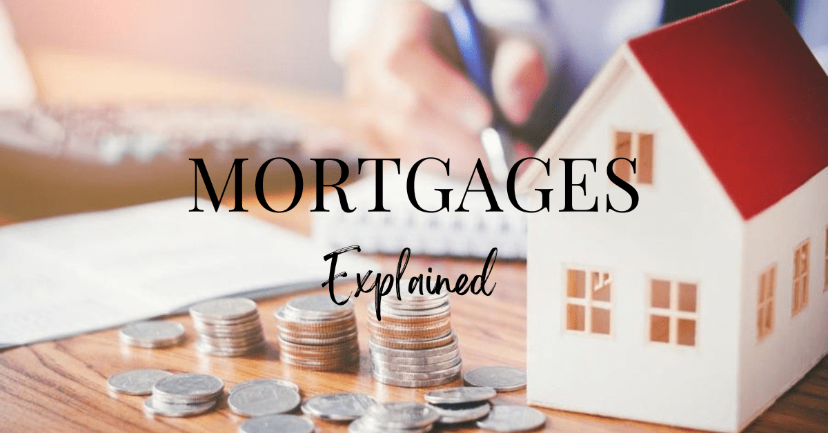 The Different Types of Mortgages Explained